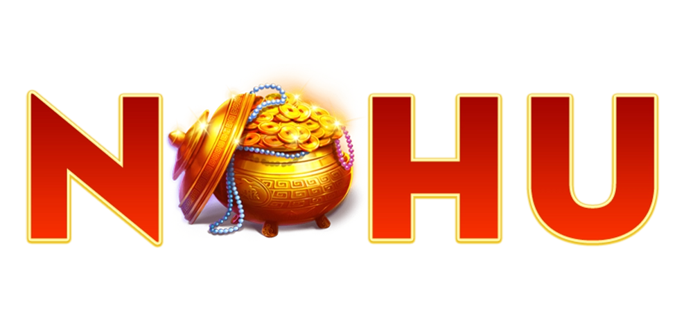 NOHU | Sảnh Quay Hũ Đổi Thưởng Uy Tín – Tặng 99K Tân Thủ